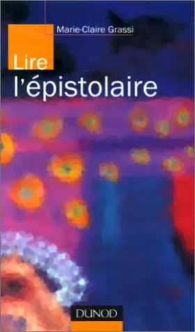 Couverture du produit · Lire l'épistolaire. Collection Lire