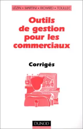 Couverture du produit · Outils de gestion pour les commerciaux : Corrigés