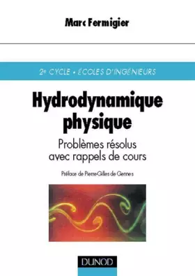 Couverture du produit · Hydrodynamique physique. Problèmes résolus avec rappels de cours