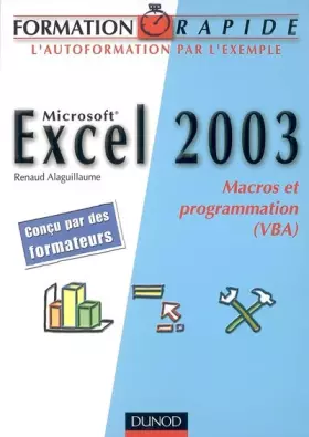 Couverture du produit · Formation Rapide : Microsoft Excel 2003 - Macros et programmation