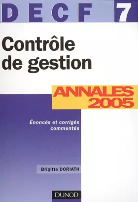 Couverture du produit · Contrôle de gestion DECF 7: Annales 2005
