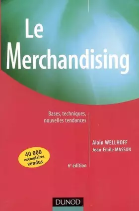Couverture du produit · Le Merchandising : Bases, techniques, nouvelles tendances