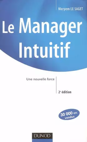 Couverture du produit · Le Manager Intuitif : Une nouvelle force