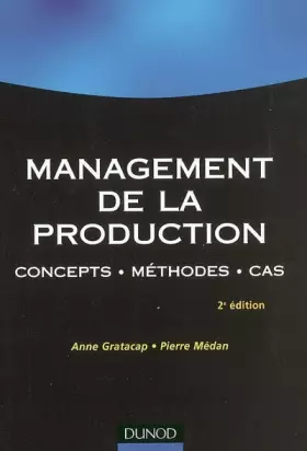 Couverture du produit · Management de la production : Concepts, méthodes, cas