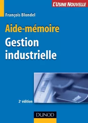 Couverture du produit · Aide-mémoire de gestion industrielle - 2ème édition