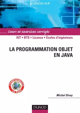 Couverture du produit · La programmation objet en Java - Cours et exercices corrigés - Livre+compléments en ligne