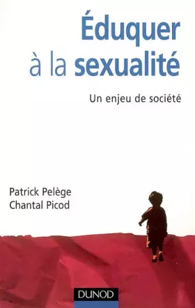 Couverture du produit · Eduquer à la sexualité: Un enjeu de société