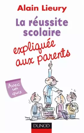 Couverture du produit · La réussite scolaire expliquée aux parents