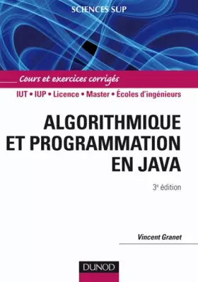 Couverture du produit · Algorithmique et programmation en Java - 3ème édition - Cours et exercices corrigés