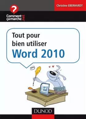 Couverture du produit · Tout pour bien utiliser Word 2010