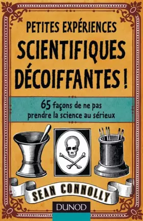 Couverture du produit · Petites expériences scientifiques décoiffantes