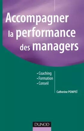 Couverture du produit · Accompagner la performance des managers - Coaching, Formation, Conseil
