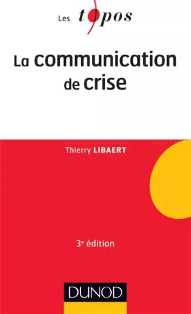 Couverture du produit · La communication de crise - 3ème édition