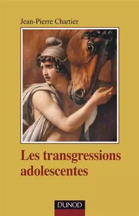 Couverture du produit · Les transgressions adolescentes