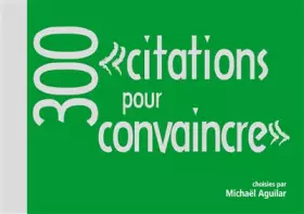 Couverture du produit · 300 citations pour convaincre