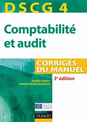 Couverture du produit · DSCG 4 - Comptabilité et audit - 3e édition - Corrigés du manuel