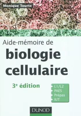 Couverture du produit · Aide-mémoire de biologie cellulaire - 3ème édition