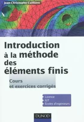 Couverture du produit · Introduction à la méthode des éléments finis - Cours et exercices corrigés