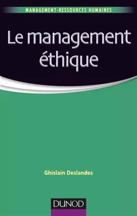 Couverture du produit · Le management éthique - Labellisation FNEGE - 2014