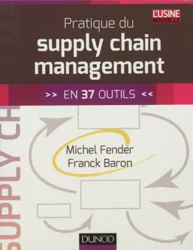 Couverture du produit · Pratique du supply chain management - En 37 outils