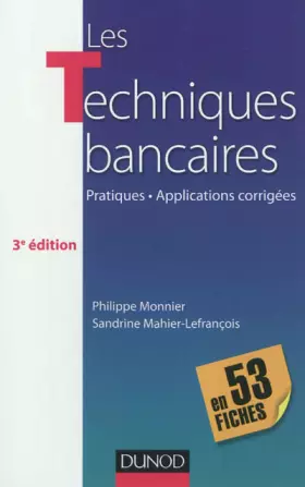 Couverture du produit · Les techniques bancaires - 3e éd - en 53 fiches