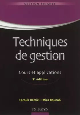 Couverture du produit · Techniques de gestion - 3e éd. - Cours et applications: Cours et applications