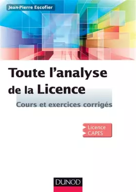 Couverture du produit · Toute l'Analyse de la Licence - Cours et exercices corrigés