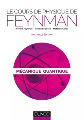 Couverture du produit · Le cours de physique de Feynman - Mécanique quantique - 2ed