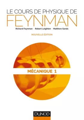Couverture du produit · Le cours de physique de Feynman - Mécanique 1