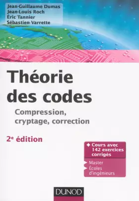 Couverture du produit · Théorie des codes - 2e éd. - Compression, cryptage, correction