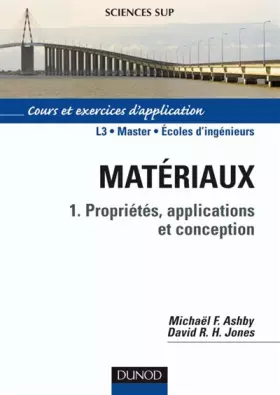 Couverture du produit · Matériaux : Tome 1, Propriétés, applications et conception