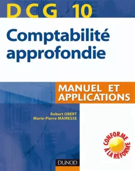 Couverture du produit · Comptabilité approfondie DCG10 : Manuel et applications