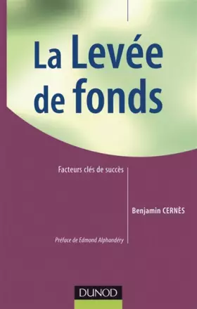 Couverture du produit · La Levée de fonds : Facteurs clés de succès