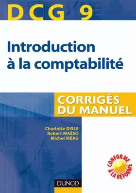 Couverture du produit · Introduction à la comptabilité DCG9 : Corrigés du manuel