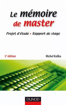 Couverture du produit · Le mémoire de master : Projet d'étude, rapport de stage