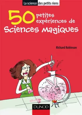 Couverture du produit · 50 petites expériences de sciences magiques