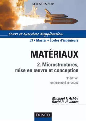 Couverture du produit · Matériaux : Tome 2, Microstructures, mise en oeuvre et conception