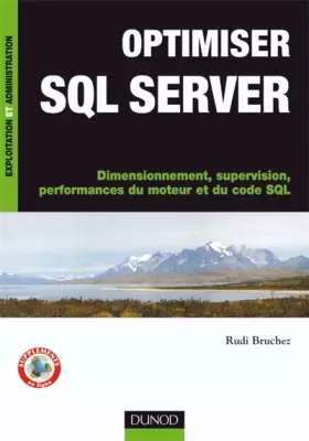 Couverture du produit · Optimiser SQL Server - Dimensionnement, supervision, performances du moteur et du code SQL