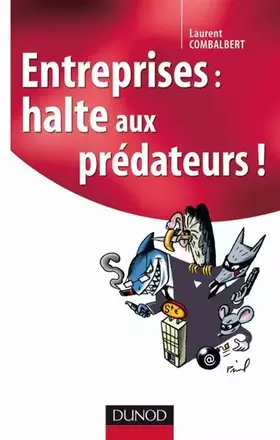 Couverture du produit · Entreprises : halte aux prédateurs !