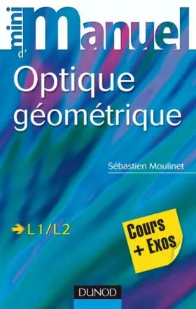 Couverture du produit · Mini manuel d'optique géométrique : Cours + Exercices