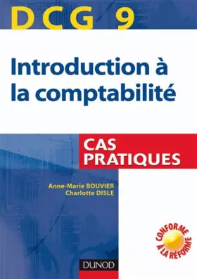 Couverture du produit · DCG 9 Introduction à la comptabilité : Cas pratiques