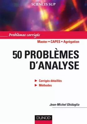Couverture du produit · 50 problèmes d'analyse : Problèmes corrigés