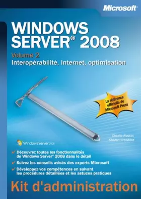 Couverture du produit · Windows Server 2008 - Tome 2 - Interopérabilité, Internet, optimisation