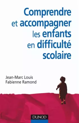 Couverture du produit · Comprendre et accompagner les enfants en difficulté scolaire