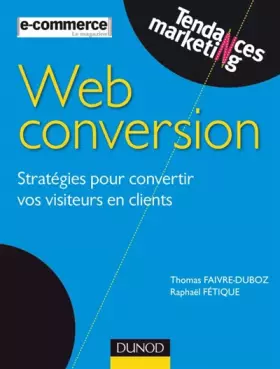 Couverture du produit · Web conversion : Stratégies pour convertir vos visiteurs en clients