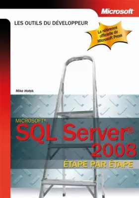 Couverture du produit · SQL Server 2008 Etape par étape