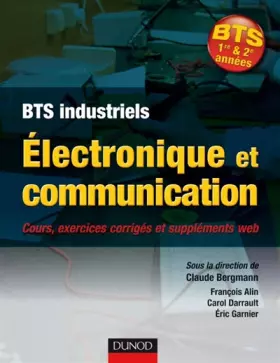Couverture du produit · Électronique et communication BTS: Cours, exercices corrigés et bonus web