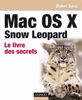 Couverture du produit · Mac OS X Snow Leopard - Le livre des secrets