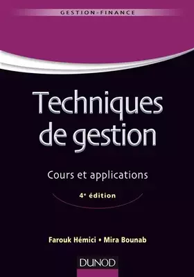 Couverture du produit · Techniques de gestion - 4e éd. - Cours et applications: Cours et applications