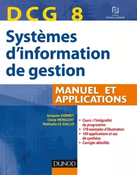 Couverture du produit · DCG 8 Systèmes d'information de gestion - Manuel et applications